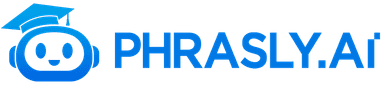 Phrasly AI