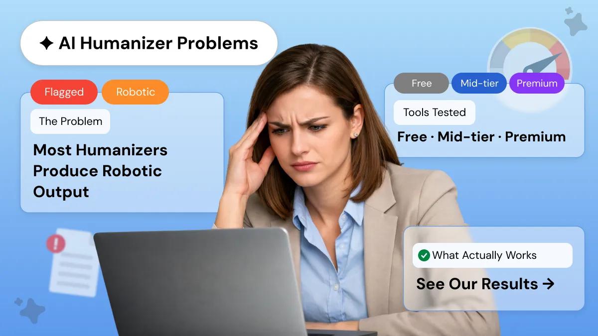 Why AI Humanizers Don’t Work