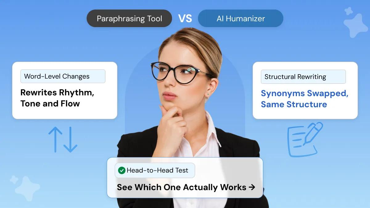AI Humanizer vs Paraphrasing tool