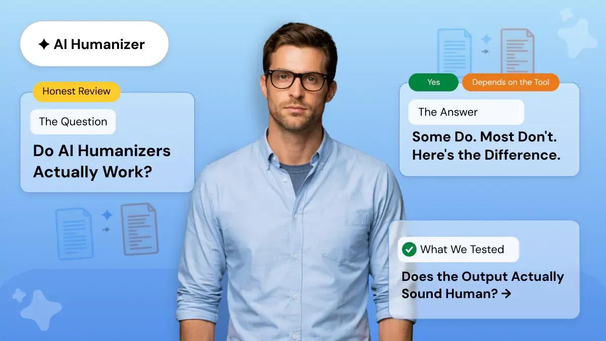 Do AI Humanizers Actually Work